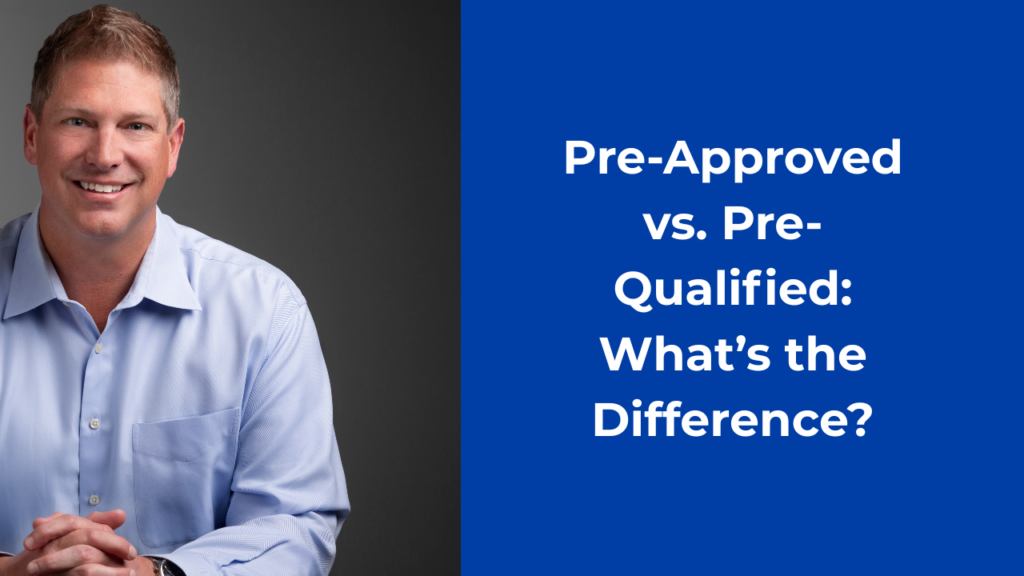 Pre-Approved vs. Pre-Qualified: What’s the Difference?